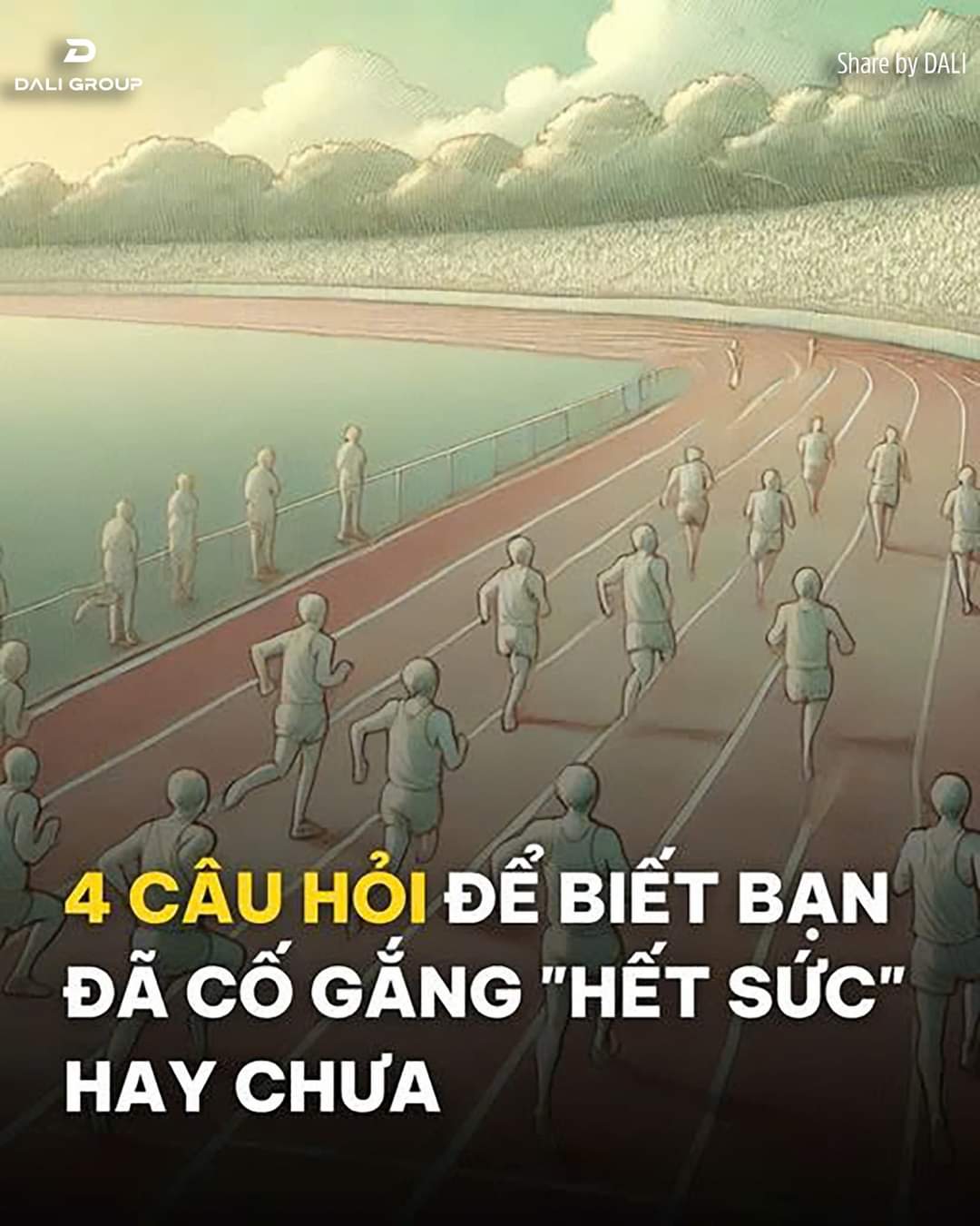 4 Câu hỏi để biết bạn đã cố gắng "hết sức" hay chưa